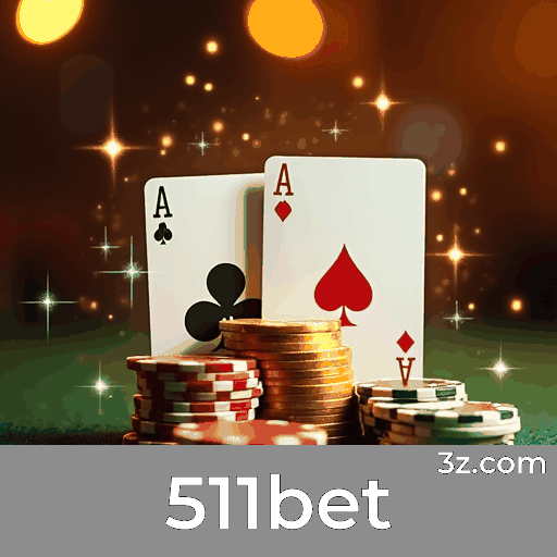 511bet: Plataforma de Apostas Confiável e Divertida
